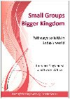 Small Groups Bigger Kingdom co
